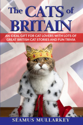 The Cats of Britain: An Ideal Gift for Cat Lovers With Lots of Great