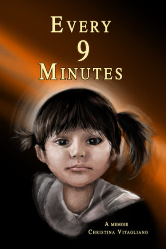 Every 9 Minutes: A Memoir