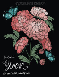 Bloom: Moonlight Edition: A Floral Adult Coloring Book