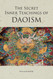 The Secret Inner Teachings of Daoism
