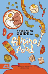 A Very Asian Guide to Filipino Food