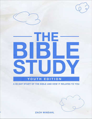 The Bible Study: Youth Edition 2022: A 90-Day Study of the Bible and