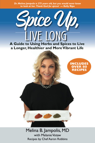 Spice Up Live Long: A guide to using herbs and spices to live a