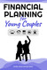 Financial Planning for Young Couples