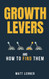 Growth Levers and How to Find Them