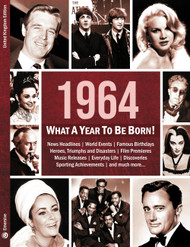 1964: What A Year To Be Born!: A Birthday Gift to Treasure
