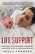 Life Support: Surviving Guillain-Barre Syndrome - A Mother's Story of