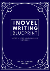 The Novel Writing Blueprint