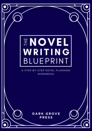 The Novel Writing Blueprint