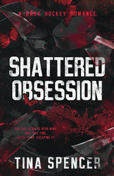 Shattered Obsession: A Dark Hockey Romance (Hudson Yards Series)