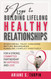 5 Keys to Building Lifelong Healthy Relationships