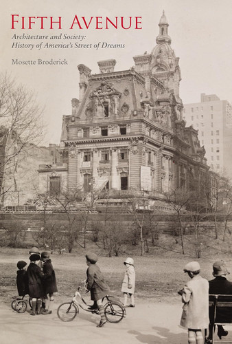 Fifth Avenue: History of America's Street of Dreams