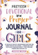 Preteen Devotional and Prayer Journal For Girls