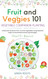 Fruit and Veggies 101 - Vegetable Companion Planting