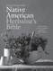 Black's Ultimate Native American Herbalist's Bible