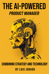 The AI-Powered Product Manager