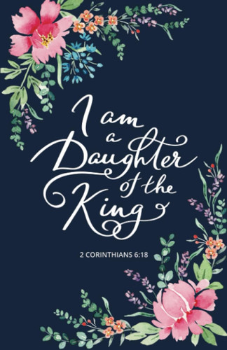 Prayer Journal for Women I am a Daughter of the King'