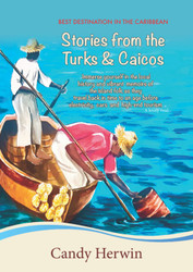 Stories from the Turks and Caicos: Best Destination in the Caribbean