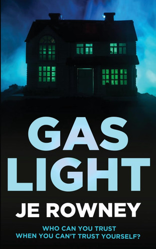 Gaslight: Who can you trust when you can't trust yourself?
