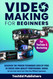 Video Making for Beginners