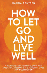 How to Let Go and Live Well