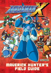 Mega Man X: Maverick Hunter's Field Guide
