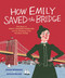 How Emily Saved the Bridge