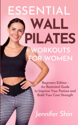 Essential Wall Pilates Workouts For Women