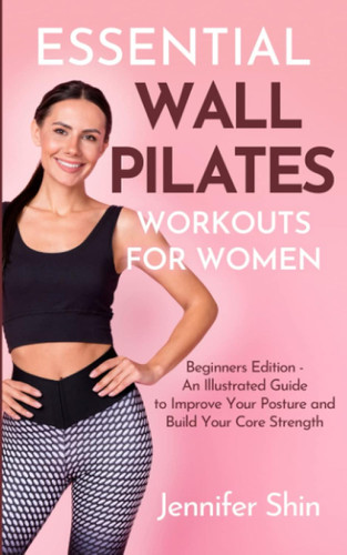 Essential Wall Pilates Workouts For Women
