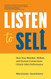 Listen to Sell: How Your Mindset Skillset and Human Connections