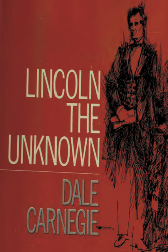 Lincoln the Unknown