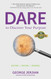 Dare to Discover Your Purpose: Retire Refire Rewire