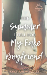 The Summer I Fell for My Fake Boyfriend: The Perfect Feel-Good Sweet