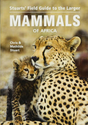 Field Guide to the Larger Mammals of Africa (Field Guides)