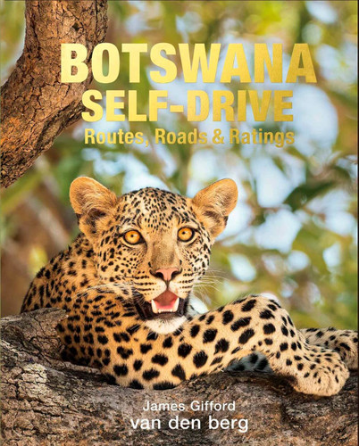 Botswana Self-Drive: Routes Roads and Ratings