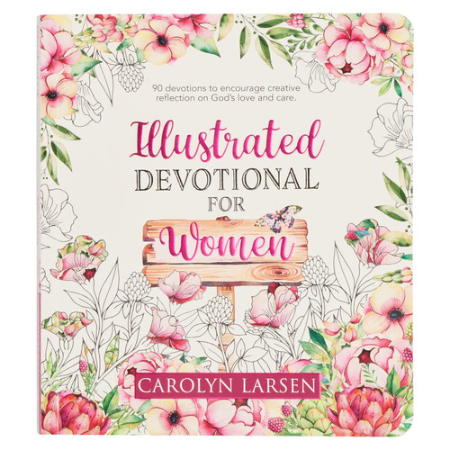 Illustrated Devotional for Women 90 Devotions to Encourage Creative