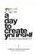 Shabbat. A Day To Create Yourself: Building character shaping