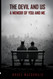 The Devil & Us: A Memoir of You and Me