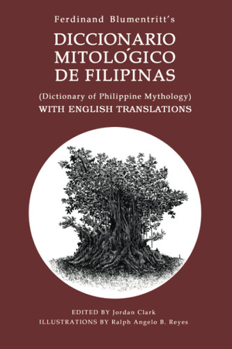 Dictionary of Philippine Mythology