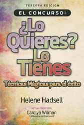 El Concurso Lo Quieres? Lo Tienes: Tecnicas Magicas para el exito