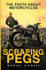 Scraping Pegs: The Truth About Motorcycles