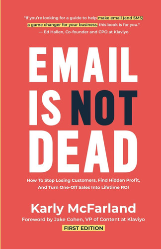 Email Is Not Dead: How To Stop Losing Customers Find Hidden Profit