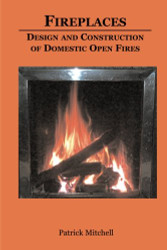 Fireplaces design and contruction of domestic open fires