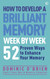 How to Develop a Brilliant Memory Week by Week: 50 Proven Ways to