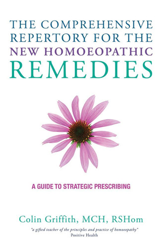 The Comprehensive Repertory for the New Homeopathic Remedies: A Guide