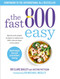 The Fast 800 Easy Recipe Book: 150 Deliciously Simple Recipes for