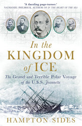 In the Kingdom of Ice - The Grand and Terrible Voyage of the USS