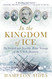 In the Kingdom of Ice - The Grand and Terrible Voyage of the USS