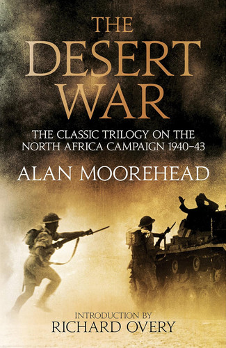 The Desert War: The classic trilogy on the North African campaign