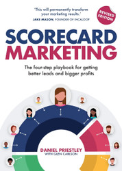 Scorecard Marketing: The four-step playbook for getting better leads